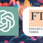 Financial Times потпиша договор со OpenAI: Нова ера во новинарството